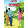 Wives are for rainy days, side chicks are for best days