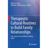 Therapeutic Cultural Routines to Build Family Relationships: Talk, Touch & Listen While Combing Hair(c)