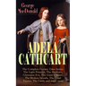 ADELA CATHCART - The Complete Fantasy Tales Series: The Light Princess, The Shadows, Christmas Eve, The Giant's Heart, The Broken Swords, The Cruel Pa