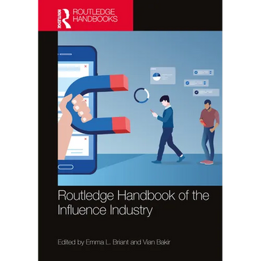 Routledge Handbook of the Influence Industry