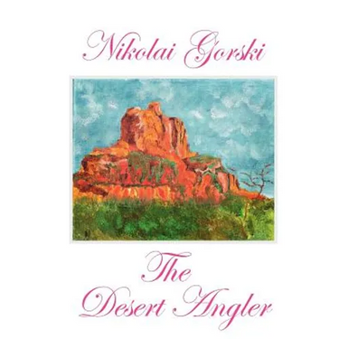The Desert Angler