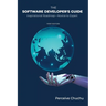 The Software Developer's Guide: Inspirational Roadmap-Novice to Expert