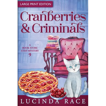 Cranberries and Criminals LP: A Paranormal Witch Cozy Mystery