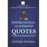 Inspirational Leadership Quotes: Finding The Courage To Lead