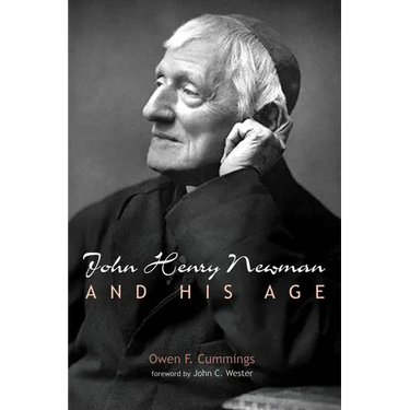John Henry Newman and His Age