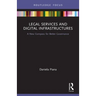 Legal Services and Digital Infrastructures: A New Compass for Better Governance