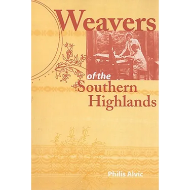 Weavers of the Southern Highlands