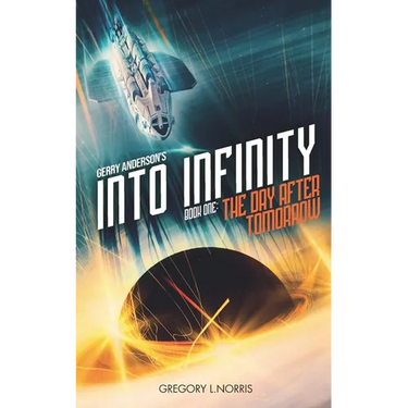Gerry Anderson's Into Infinity: The Day After Tomorrow