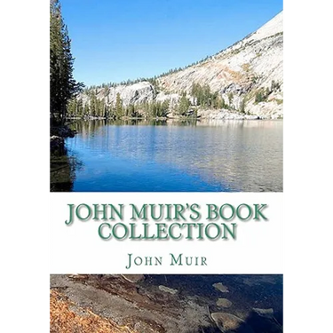 John Muir's Book Collection: The Story of my Boyhood and Youth; The Mountains of California; Stickeen; The Grand Cañon of the Colorado