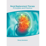 Renal Replacement Therapy: Principles and Practice