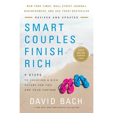 Smart Couples Finish Rich, Revised and Updated: 9 Steps to Creating a Rich Future for You and Your Partner