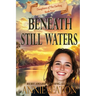 Beneath Still Waters
