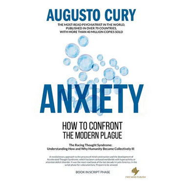 Anxiety: How to Confront the Modern Plague