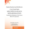 Cultivating Wellness in Black Neighborhoods: Establishing Philadelphia's Deep Space Mind 215 Cooperative