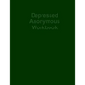 Depressed Anonymous Workbook