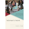 Women's Work: The Transformational Power of Faith-Based Community Organizing