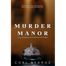 Murder Manor: A Psychological and Paranormal Thriller