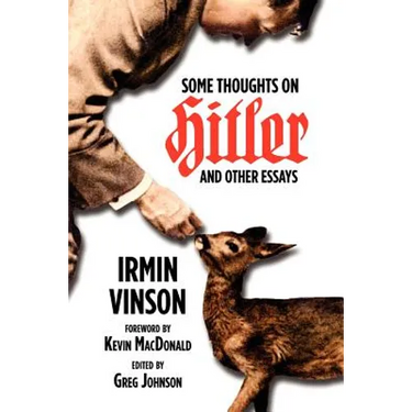 Some Thoughts on Hitler and Other Essays