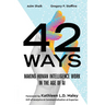 42 Ways: Making Human Intelligence Work in the Age of AI