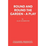 Round and Round the Garden - A Play