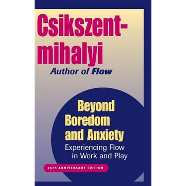 Beyond Boredom and Anxiety: Experiencing Flow in Work and Play