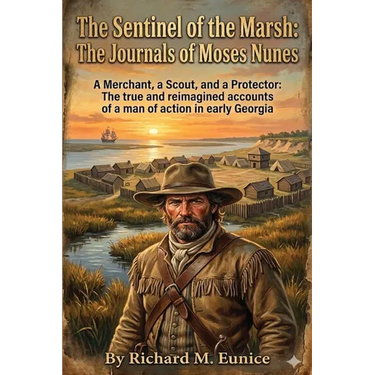 The Sentinel of the Marsh: The Journals of Moses Nunes