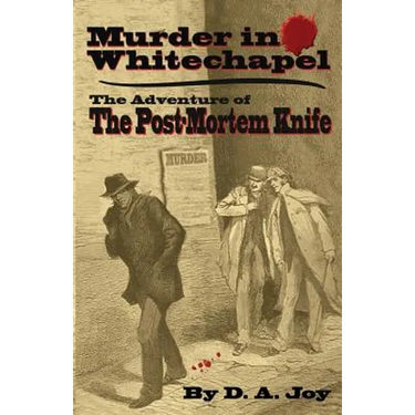 Murder in Whitechapel: The Adventure of the Post Mortem Knife