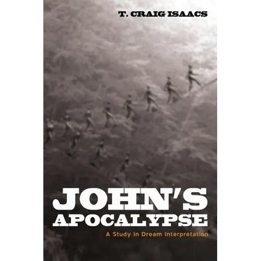 John's Apocalypse: A Study in Dream Interpretation