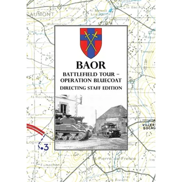 BAOR BATTLEFIELD TOUR - OPERATION BLUECOAT - Directing Staff Edition