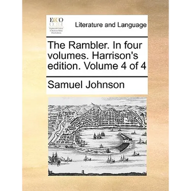 The Rambler. in Four Volumes. Harrison's Edition. Volume 4 of 4