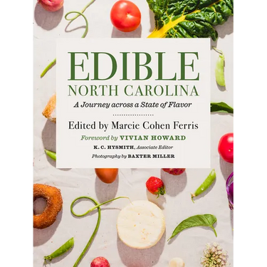 Edible North Carolina: A Journey Across a State of Flavor