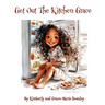 Get Out the Kitchen, Grace!