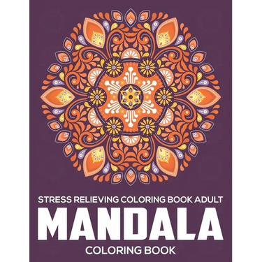 Stress Relieving Coloring Book Adult: Mandala Coloring Book: Relaxation Mandala Designs
