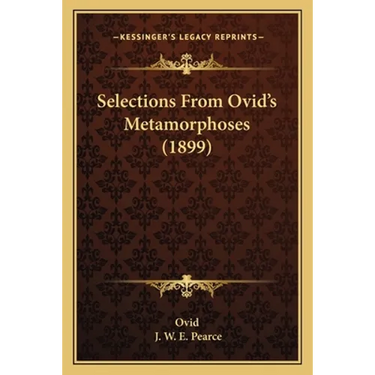 Selections From Ovid's Metamorphoses (1899)