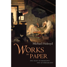 Works on Paper: The Craft of Biography and Autobiography