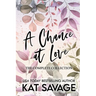 A Chance at Love: The Complete Collection
