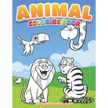 Animal Coloring Book For Kids: Fun and Cute Animal Coloring Book for kids Ages 4-10