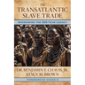 The Transatlantic Slave Trade: Overcoming the 500-Year Legacy