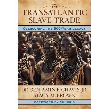 The Transatlantic Slave Trade: Overcoming the 500-Year Legacy