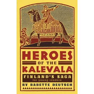 Heroes of the Kalevala: Finland's Saga for Young Readers