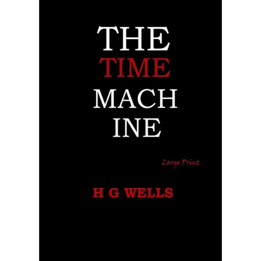 The Time Machine: Large Print