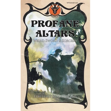 Profane Altars: Weird Sword & Sorcery
