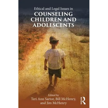 Ethical and Legal Issues in Counseling Children and Adolescents