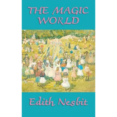 The Magic World: Enchanted Tales of Adventure and Wonder for Young Readers