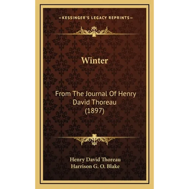 Winter: From The Journal Of Henry David Thoreau (1897)