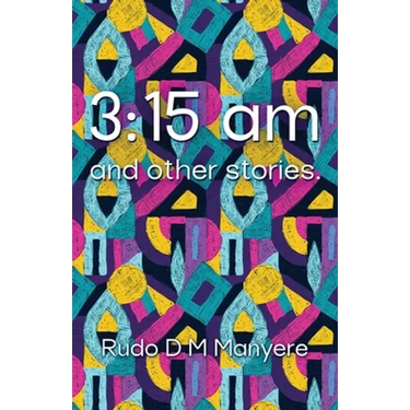 3: 15 am and other stories
