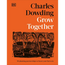 Grow Together: 50 Planting Partnerships to Boost Your Harvests