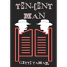 Ten-Cent Man