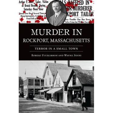 Murder in Rockport, Massachusetts: Terror in a Small Town