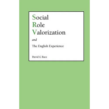 Social Role Valorization and the English Experience